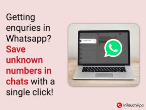 WhatsApp chats from unknown numbers as contacts